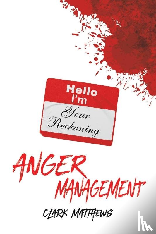 Matthews, Clark - Anger Management