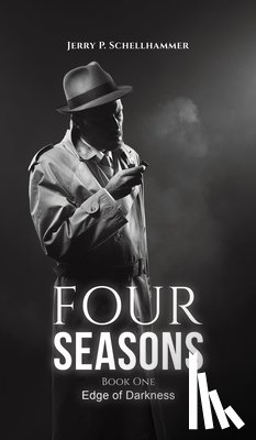 Schellhammer, Jerry P. - Four Seasons – Book One