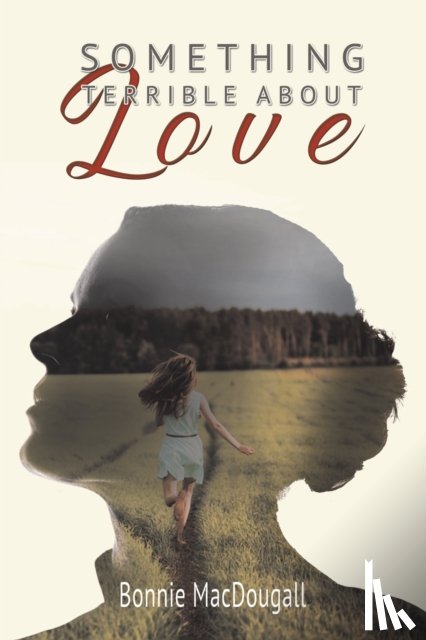 Macdougall, Bonnie - Something Terrible About Love