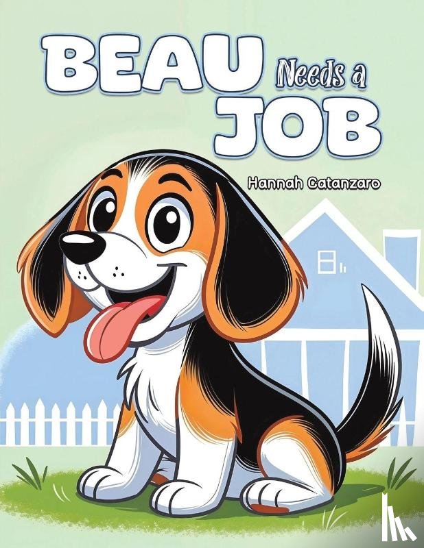 Catanzaro, Hannah - Beau Needs a Job
