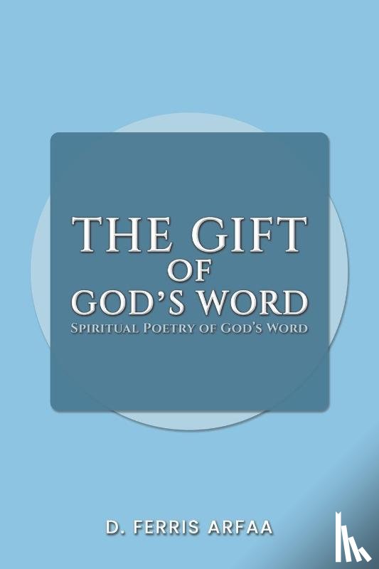 Arfaa, D Ferris - The Gift of God's Word