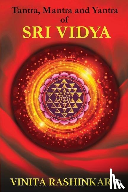 Vinita Rashinkar - Tantra, Mantra and Yantra of Sri Vidya