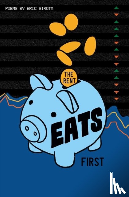 Sirota, Eric - The Rent Eats First