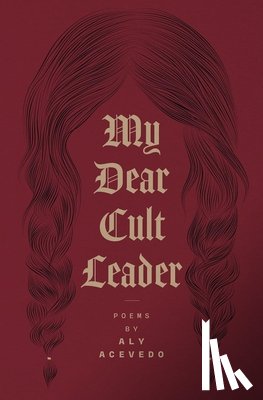 Acevedo, Aly - My Dear Cult Leader