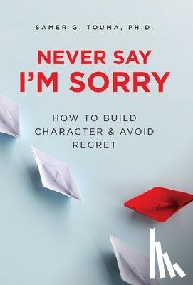 Touma, Samer - Never Say I'm Sorry
