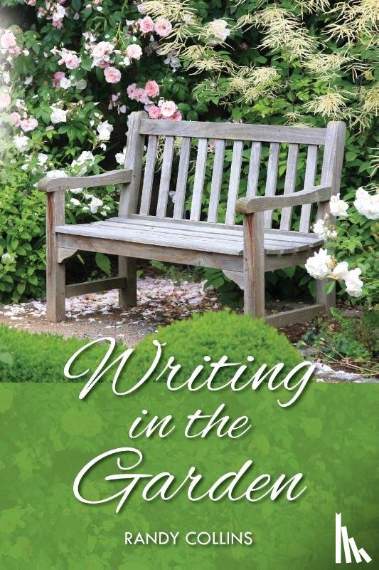 Collins, Randy - Writing in the Garden