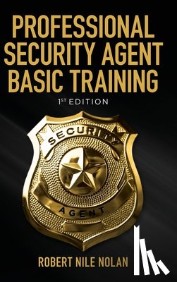 Nolan, Robert Nile - Professional Security Agent Basic Training
