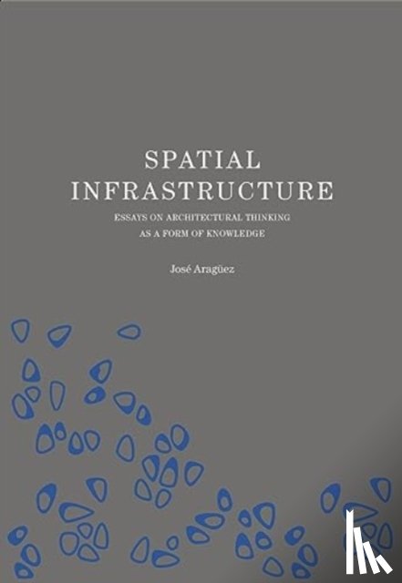 Araguez, Jose - Spatial Infrastructure