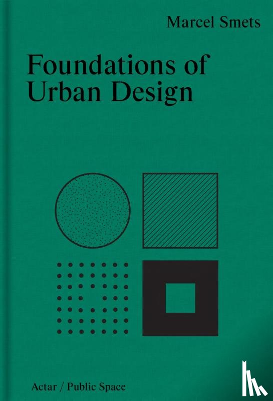 Smets, Marcel - Foundations of Urban Design