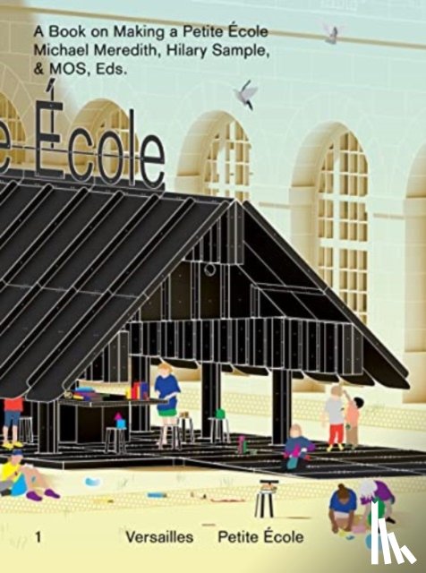 Meredith, Michael, Sample, Hilary - A Book on Making a Petite Ecole