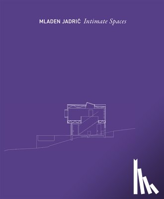 Jadric, Miaden - Intimate Spaces