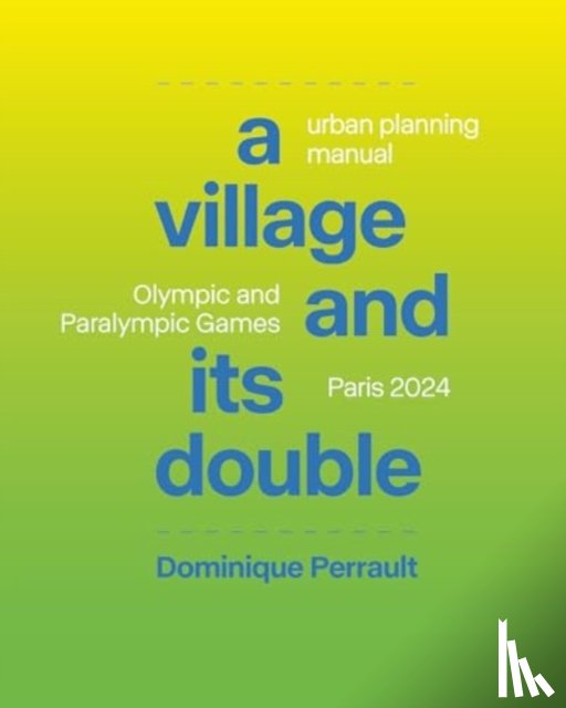 Perrault, Dominique - A Village and Its Double