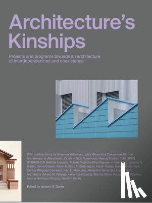 Galán, Ignacio G. - Architecture's Kinships: Actar