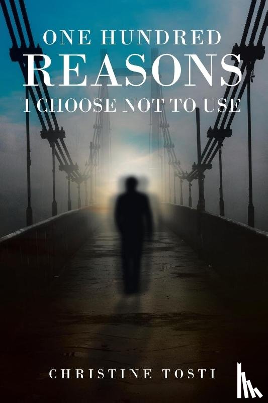 Tosti, Christine - One Hundred Reasons I Choose Not to Use
