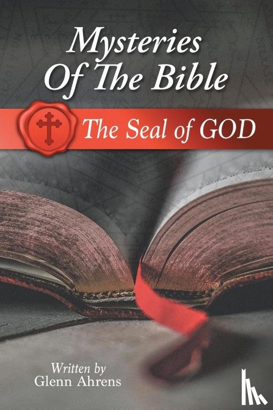 Ahrens, Glenn - Mysteries of the Bible