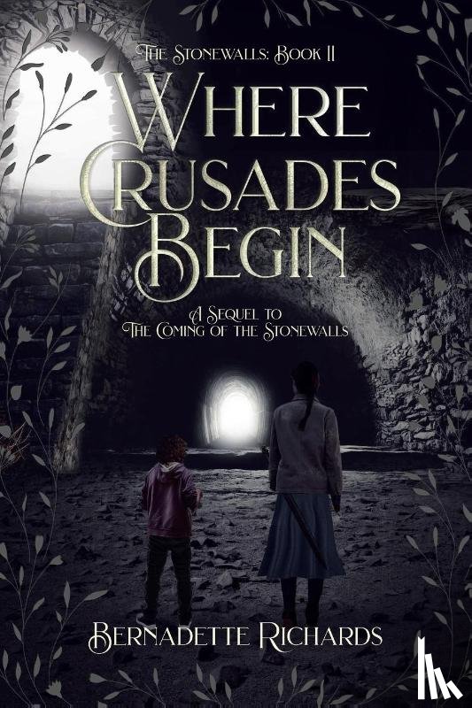 Richards, Bernadette - Where Crusades Begin