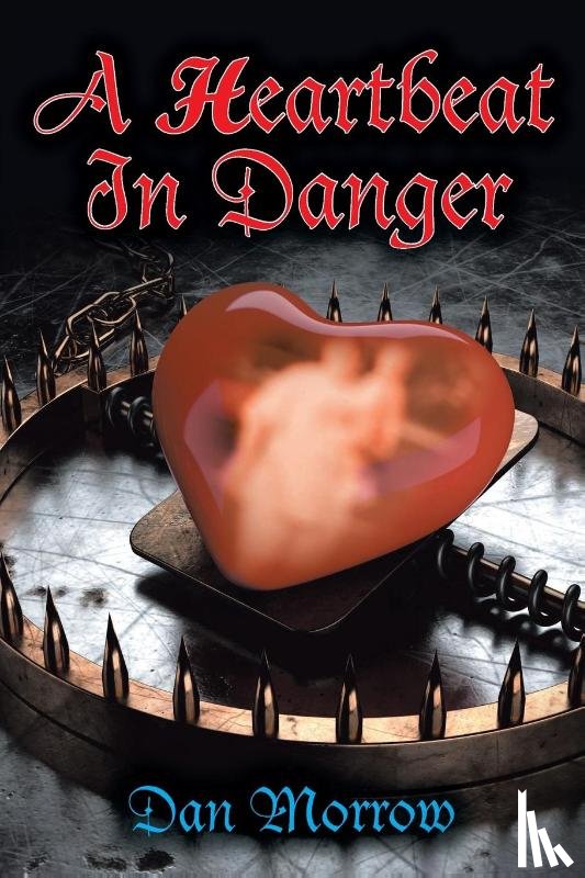 Morrow, Dan - A Heartbeat in Danger