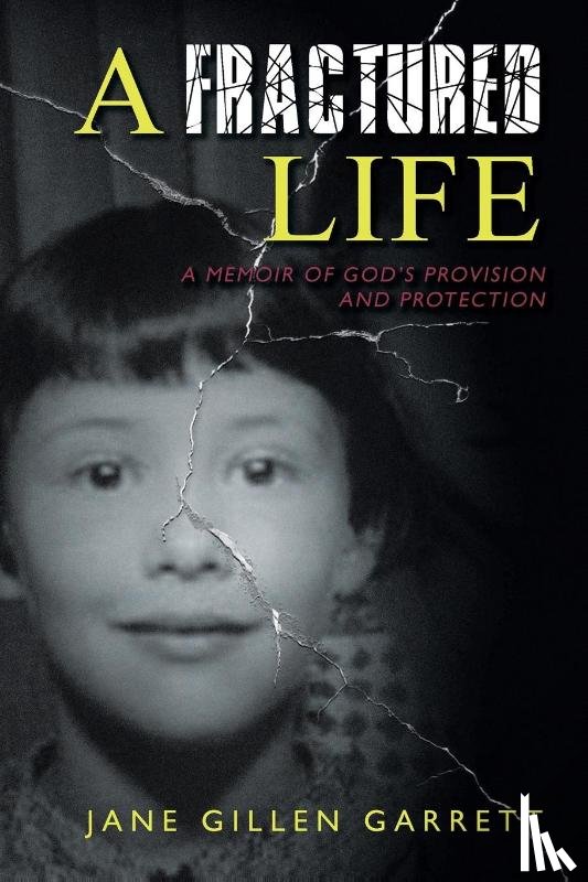 Garrett, Jane Gillen - A Fractured Life