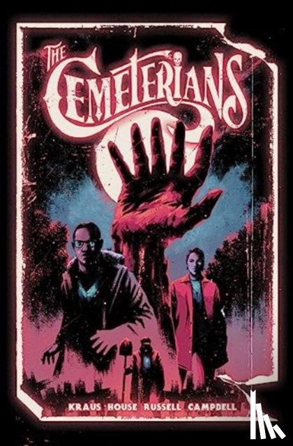 Kraus, Daniel - The Cemeterians : The Complete Series