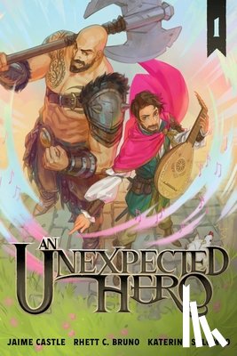 Bruno, Rhett C., Castle, Jaime - An Unexpected Hero (Light Novel) Vol. 1