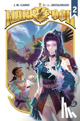 Clarke, J.M. - Mark of the Fool (Light Novel) Vol. 2