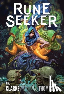 Clarke, J.M., Thompson, C.J. - Rune Seeker, Book 1