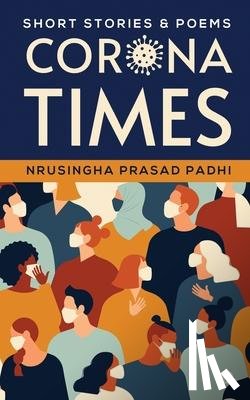 Nrusingha Prasad Padhi - Corona Times