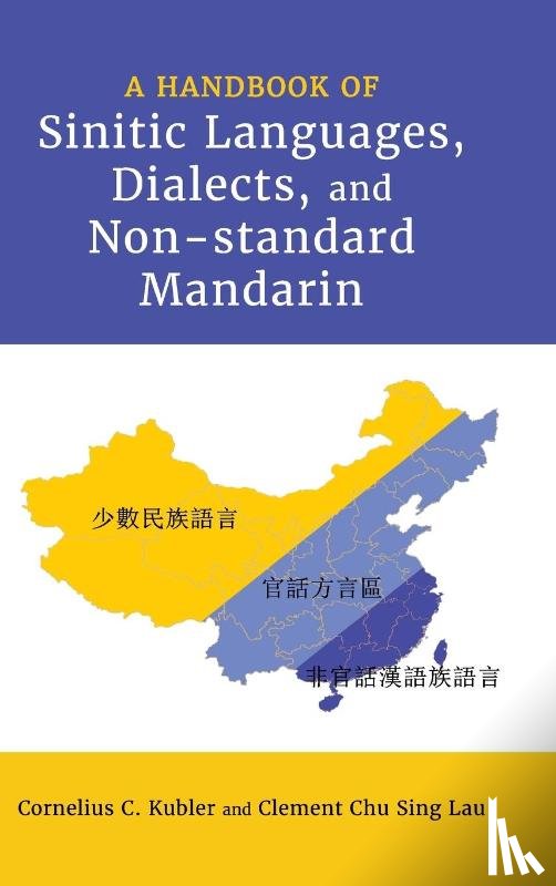 Kubler, Cornelius C., Lau, Clement Chu Sing - A Handbook of Sinitic Languages, Dialects, and Non-standard Mandarin