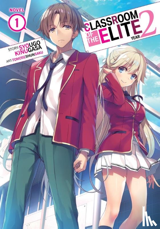 Kinugasa, Syougo - Classroom of the Elite: Year 2 (Light Novel) Vol. 1