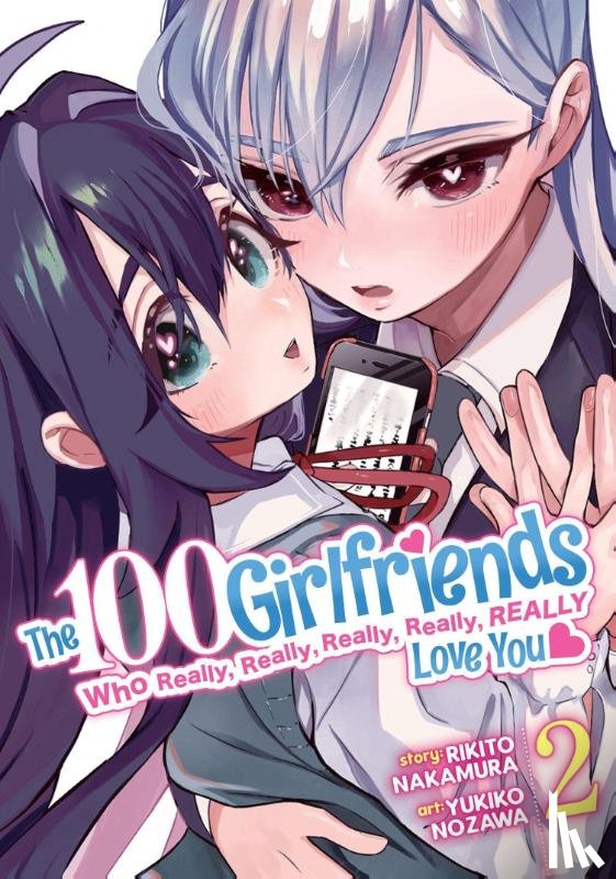 Nakamura, Rikito - The 100 Girlfriends Who Really, Really, Really, Really, Really Love You Vol. 2