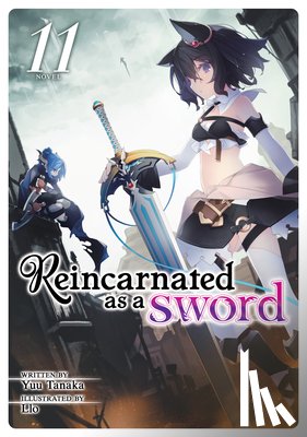 Tanaka, Yuu - Reincarnated as a Sword (Light Novel) Vol. 11