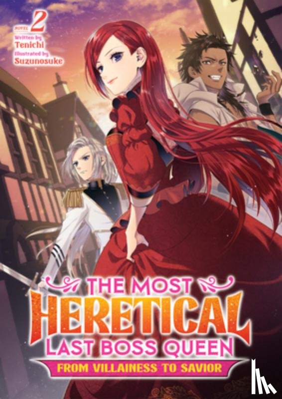 Tenichi - The Most Heretical Last Boss Queen: From Villainess to Savior (Light Novel) Vol. 2