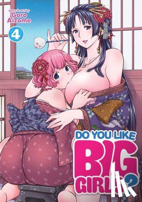 Aizome, Goro - Do You Like Big Girls? Vol. 4