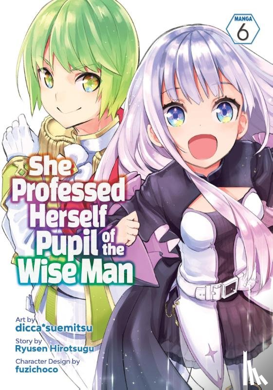 Ryusen Hirotsugu - She Professed Herself Pupil of the Wise Man (Manga) Vol. 6