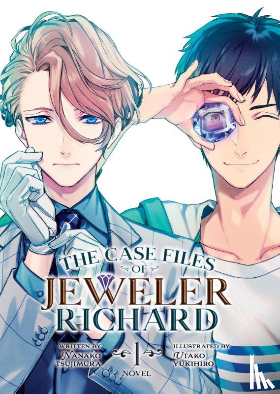 Tsujimura, Nanako - The Case Files of Jeweler Richard (Light Novel) Vol. 1