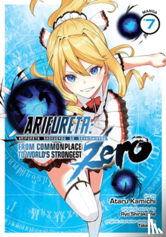 Shirakome, Ryo - Arifureta: From Commonplace to World's Strongest ZERO (Manga) Vol. 7