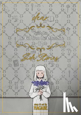 Nagabe - The Girl From the Other Side: Siuil, a Run Vol. 12 - [dear.] Side Stories
