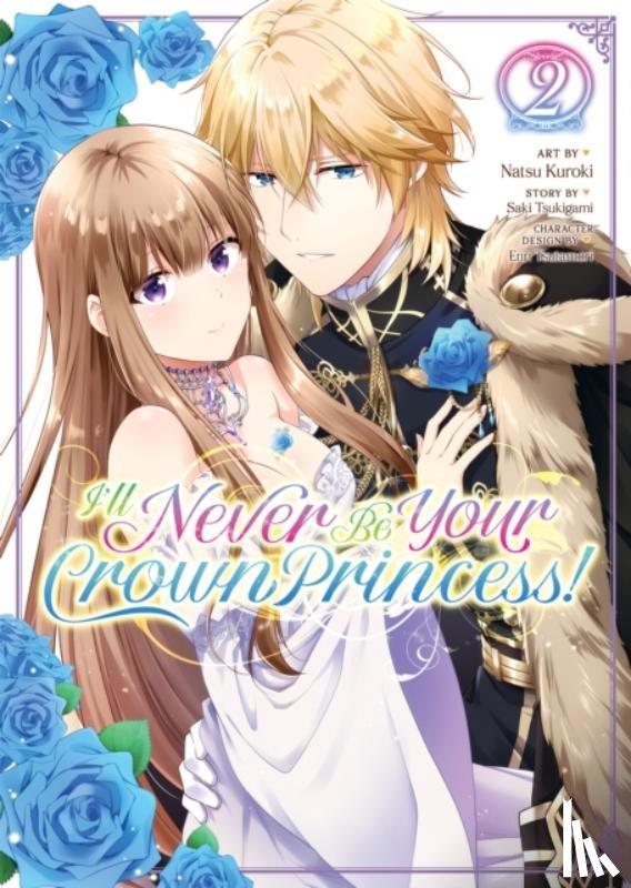 Tsukigami, Saki - I'll Never Be Your Crown Princess! (Manga) Vol. 2