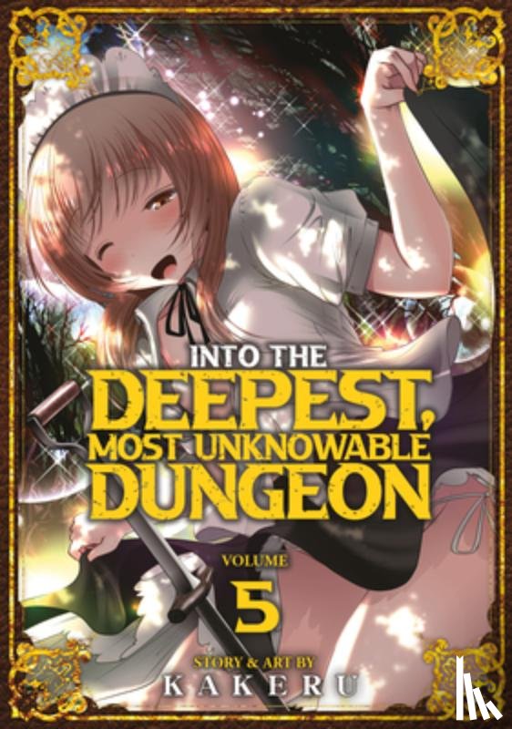 Kakeru - Into the Deepest, Most Unknowable Dungeon Vol. 5