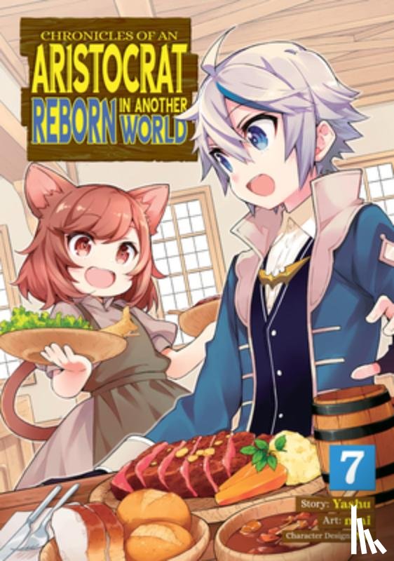 Yashu - Chronicles of an Aristocrat Reborn in Another World (Manga) Vol. 7