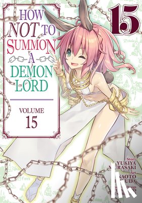 Murasaki, Yukiya - How NOT to Summon a Demon Lord (Manga) Vol. 15
