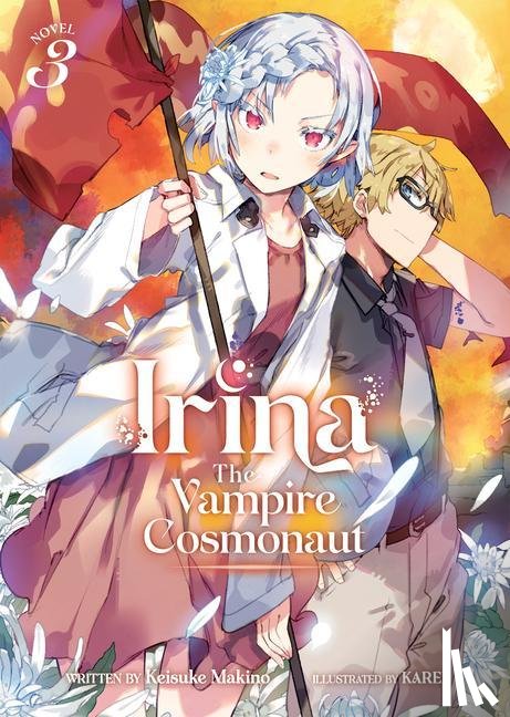 Makino, Keisuke - Irina: The Vampire Cosmonaut (Light Novel) Vol. 3
