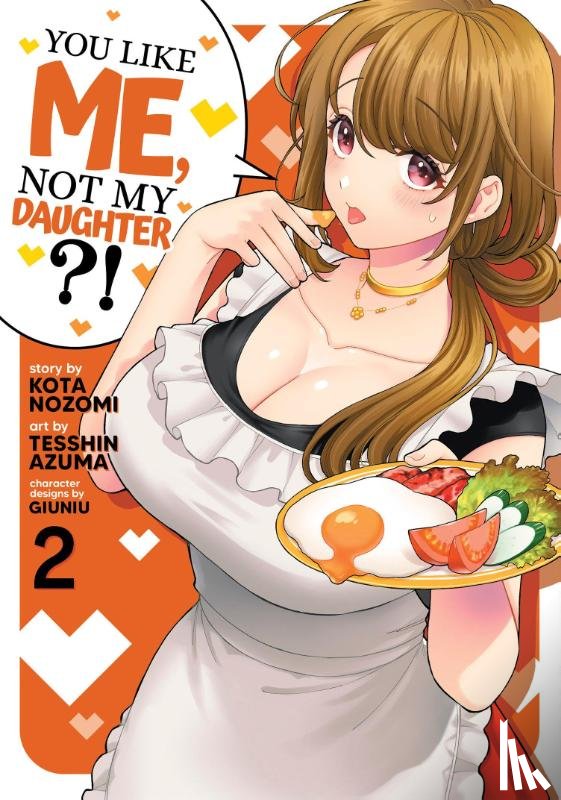 Nozomi, Kota - You Like Me, Not My Daughter?! (Manga) Vol. 2