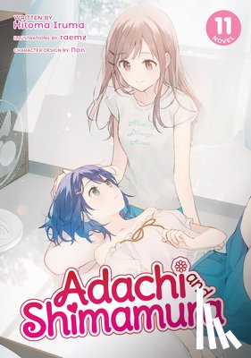 Iruma, Hitoma - Adachi and Shimamura (Light Novel) Vol. 11