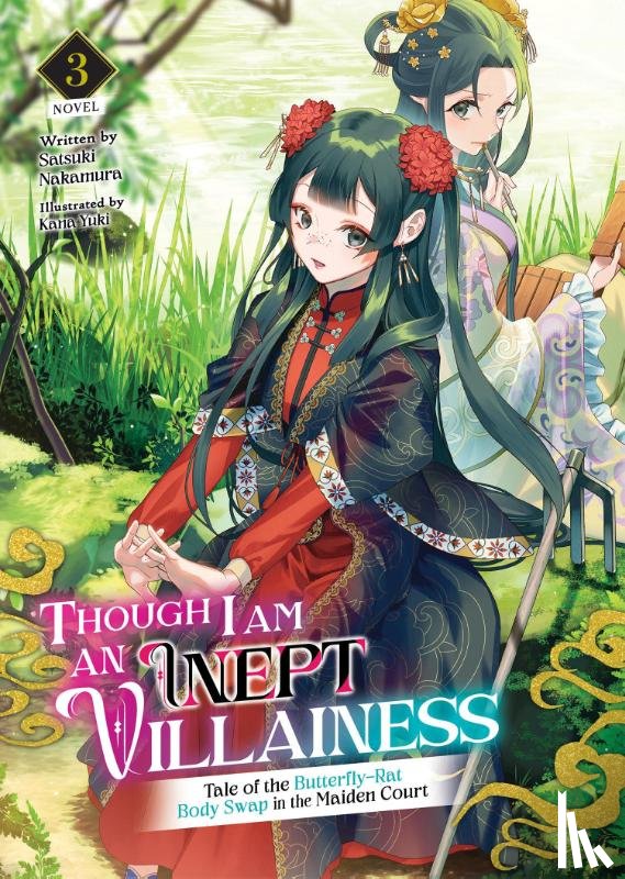 Nakamura, Satsuki - Though I Am an Inept Villainess: Tale of the Butterfly-Rat Body Swap in the Maiden Court (Light Novel) Vol. 3