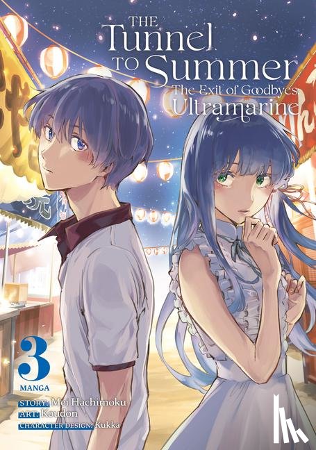 Hachimoku, Mei - The Tunnel to Summer, the Exit of Goodbyes: Ultramarine (Manga) Vol. 3