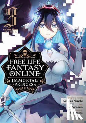 Nenohi, Akisuzu - Free Life Fantasy Online: Immortal Princess (Manga) Vol. 3