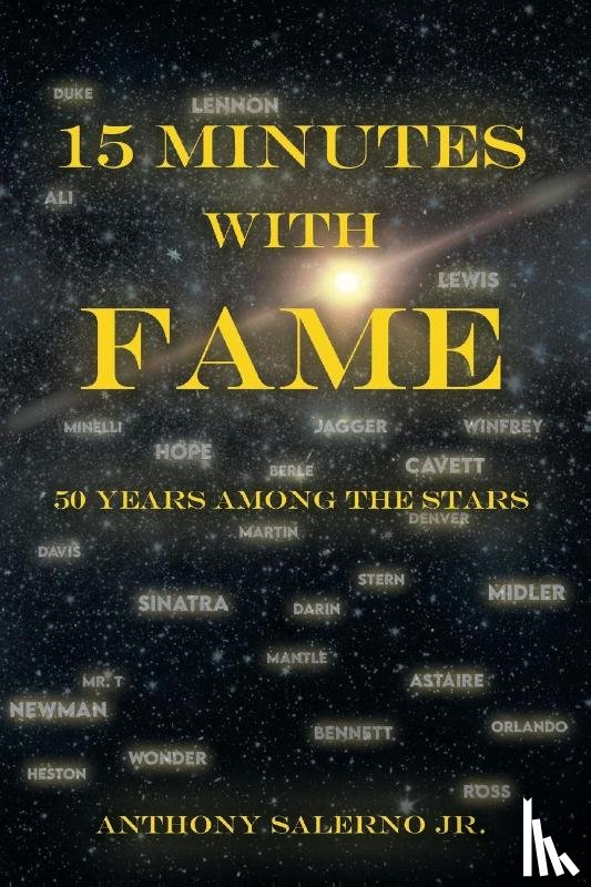 Salerno, Anthony - 15 Minutes With Fame