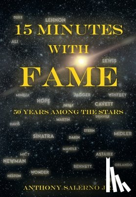 Salerno, Anthony - 15 Minutes With Fame