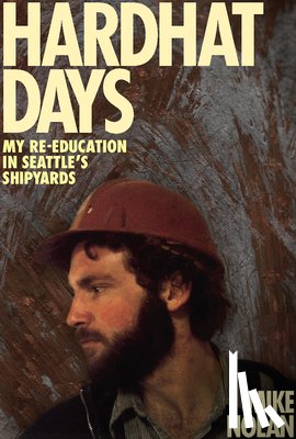 Mike Nolan - Hardhat Days
